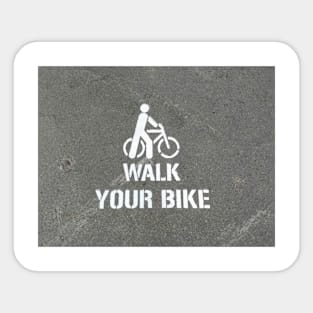 Walk Your Bike Sticker